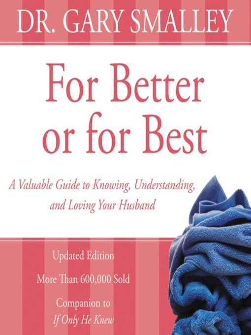 Title details for For Better or for Best by Gary Smalley - Available